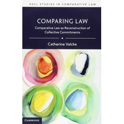 Comparing Law: Comparative Law as Reconstruction of Collective Commitments