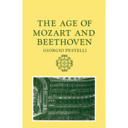 The Age of Mozart and Beethoven