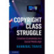 Copyright Class Struggle: Creative Economies in a Social Media Age