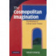 The Cosmopolitan Imagination: The Renewal of Critical Social Theory