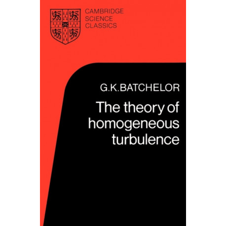 The Theory of Homogeneous Turbulence
