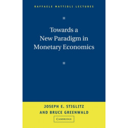 Towards a New Paradigm in Monetary Economics