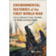 Environmental Histories of the First World War