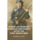 Women as Veterans in Britain and France after the First World War