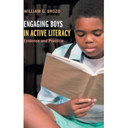 Engaging Boys in Active Literacy: Evidence and Practice