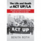 The Life and Death of ACT UP/LA: Anti-AIDS Activism in Los Angeles from the 1980s to the 2000s