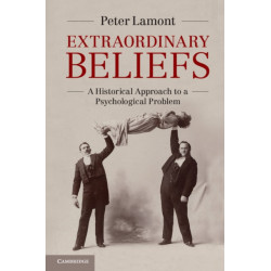 Extraordinary Beliefs: A Historical Approach to a Psychological Problem