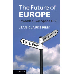 The Future of Europe: Towards a Two-Speed EU?