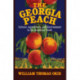 The Georgia Peach: Culture, Agriculture, and Environment in the American South
