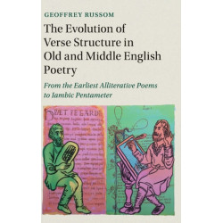 The Evolution of Verse Structure in Old and Middle English Poetry: From the Earliest Alliterative Poems to Iambic Pentameter