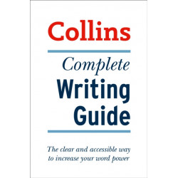 Complete Writing Guide: The Clear and Accessible Way to Increase Your Word Power