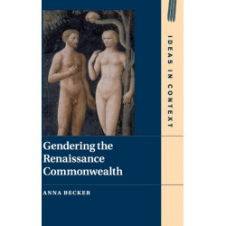 Gendering the Renaissance Commonwealth
