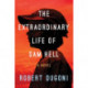 The Extraordinary Life of Sam Hell: A Novel