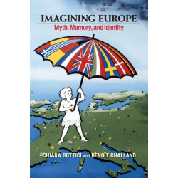 Imagining Europe: Myth, Memory, and Identity