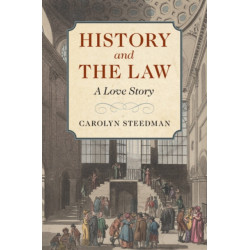 History and the Law: A Love Story