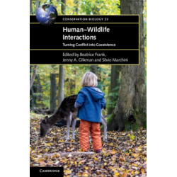 Human–Wildlife Interactions: Turning Conflict into Coexistence