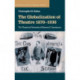 The Globalization of Theatre 1870–1930: The Theatrical Networks of Maurice E. Bandmann