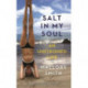 Salt in My Soul: An Unfinished Life