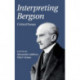 Interpreting Bergson: Critical Essays