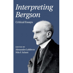Interpreting Bergson: Critical Essays