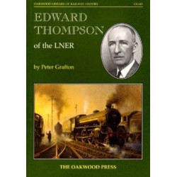 Edward Thompson of the LNER