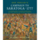 Don Troiani's Campaign to Saratoga - 1777: The Turning Point of the Revolutionary War in Paintings, Artifacts, and Historical Narrative