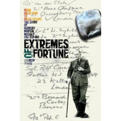 Extremes of Fortune: From Great War to Great Escape. The Story of Herbert Martin Massey, CBE, DSO, MC