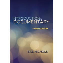 Introduction to Documentary, Third Edition
