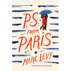 P.S. from Paris: A Novel