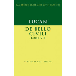 Lucan: De Bello Ciuili Book VII
