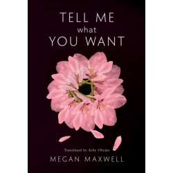 Tell Me What You Want