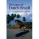 The Legacy of Dutch Brazil
