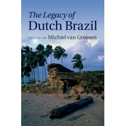The Legacy of Dutch Brazil