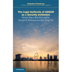 The Legal Authority of ASEAN as a Security Institution