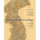 Korean History in Maps: From Prehistory to the Twenty-First Century
