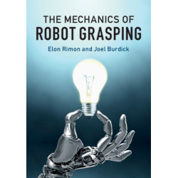 The Mechanics of Robot Grasping
