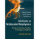 Methods in Molecular Biophysics: Structure, Dynamics, Function for Biology and Medicine
