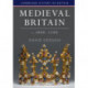 Medieval Britain, c.1000–1500