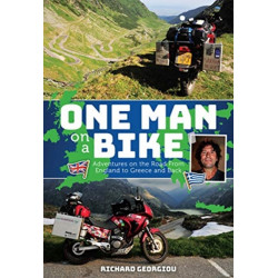 One Man on a Bike: Adventure on the Road from England to Greece and back