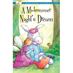 A Midsummer Night's Dream: A Shakespeare Children's Story (US Edition)