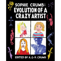 Sophie Crumb: Evolution of a Crazy Artist