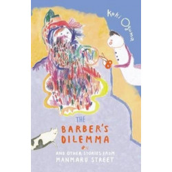 The Barber's Dilemma: And Other Stories from Manmaru Street