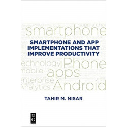 Smartphone and App Implementations that Improve Productivity