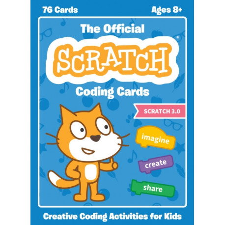Official Scratch Coding Cards, The (Scratch 3.0): Creative Coding Activities for Kids