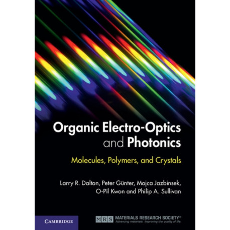 Organic Electro-Optics and Photonics: Molecules, Polymers, and Crystals