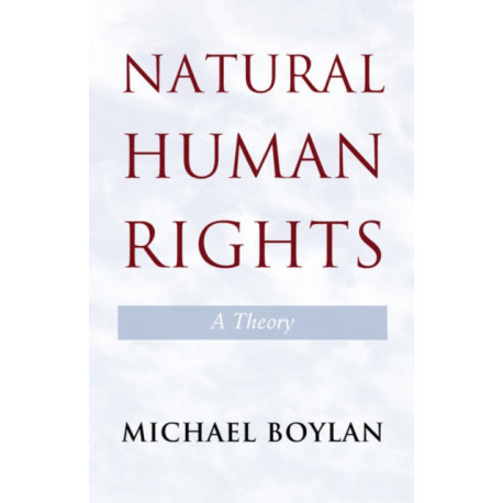 Natural Human Rights: A Theory