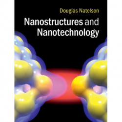 Nanostructures and Nanotechnology