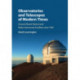 Observatories and Telescopes of Modern Times: Ground-Based Optical and Radio Astronomy Facilities since 1945
