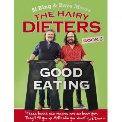 The Hairy Dieters: Good Eating: Healthy recipes to fill you up and slim you down