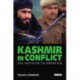 Kashmir in Conflict: India, Pakistan and the Unending War